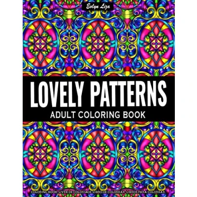 Abbildung von Adult Coloring Book Lovely Patterns: Relaxing for Adults Featuring Fun and Easy Patterns Relaxation