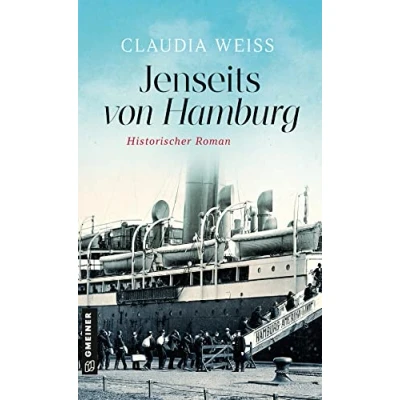 Abbildung von Jenseits von Hamburg: Historischer Roman (Historische Romane im GMEINER Verlag)