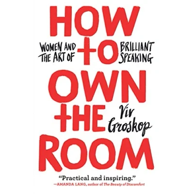 Abbildung von How to Own the Room: Women and Art of Brilliant Speaking