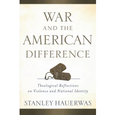 Abbildung von War and the American Difference: Theological Reflections on Violence National Identity