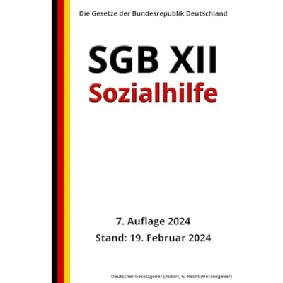 Abbildung von SGB XII Sozialhilfe, 7. Auflage 2024: Die Gesetze der Bundesrepublik Deutschland
