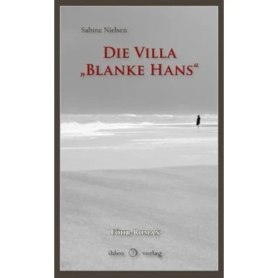 Abbildung von die Villa „Blanke Hans“: Band III: der dritte Fall für Tanten (Die Föhrer &amp; Tod)