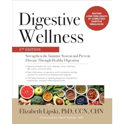 Abbildung von Digestive Wellness: Strengthen the Immune System and Prevent Disease Through Healthy Digestion