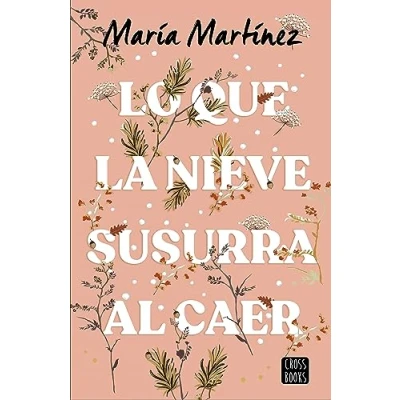 Abbildung von Lo que la nieve susurra al caer (Ficción)