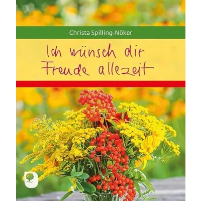 Abbildung von Ich wünsch dir Freude allezeit (Eschbacher Geschenkheft)