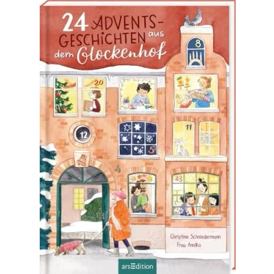 Abbildung von 24 Adventsgeschichten aus dem Glockenhof: Ein Adventskalenderbuch mit Kapiteln zum Vorlesen und ersten Selbstlesen