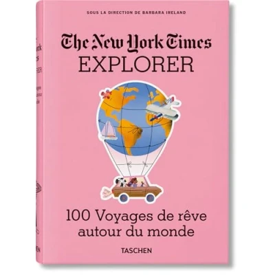 Abbildung von The New York Times Explorer. 100 Voyages de rêve autour du monde