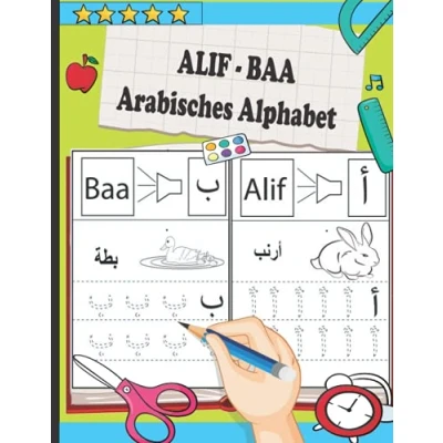 Abbildung von ALIF BAA Arabisches Alphabet: Dank dieses Buches Arabisch lernen für anfänger oder kinder Leicht gemacht