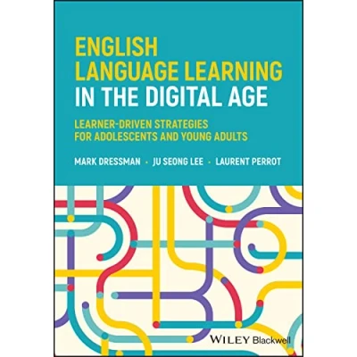 Abbildung von English Language Learning in the Digital Age: Learner Driven Strategies for Adolescents and Young Adults