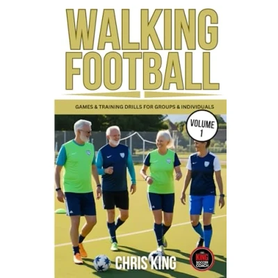 Abbildung von walking FOOTBALL Volume 1: Games and training drills For small large groups individuals. Perfect football/soccer coaches players. (Coaching Books Amateur Soccer Coaches)