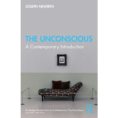 Abbildung von The Unconscious: A Contemporary Introduction (Routledge Introductions to Psychoanalysis)