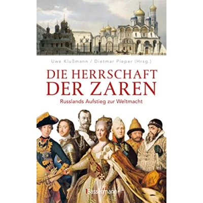 Abbildung von Die Herrschaft der Zaren: Russlands Aufstieg zur Weltmacht