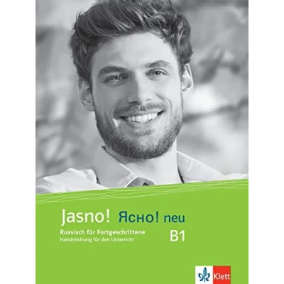 Abbildung von Jasno! neu B1: Russisch für Fortgeschrittene. Unterrichtshandbuch (Jasno! neu: Anfänger und Fortgeschrittene)