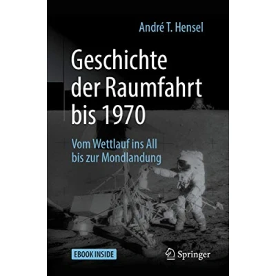Abbildung von Geschichte der Raumfahrt bis 1970: Vom Wettlauf ins All zur Mondlandung