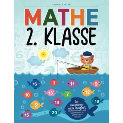 Abbildung von Mathe 2. Klasse: Das abwechslungsreiche Übungsheft Sicher addieren, subtrahieren und multiplizieren im Zahlenraum 1 bis 100