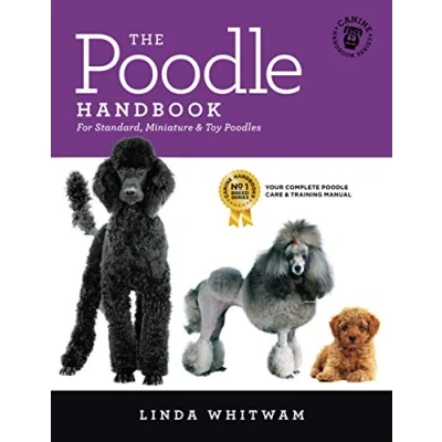Abbildung von The Poodle Handbook: Essential Guide to Standard, Miniature &amp; Toy Poodles (Canine Handbooks)