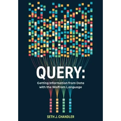 Abbildung von Query: Getting Information from Data With the Wolfram Language