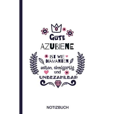 Abbildung von Gute Azubiene ist wie Diamanten selten, einzigartig und unbezahlbar: A5 Notizbuch als Geschenk für eine /punktiert Geschenke zum GeburtstagGeburtstagsgeschenk Kollegin