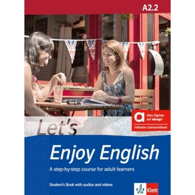 Abbildung von Let’s Enjoy English A2.2 Hybrid Edition allango: A step by course for adult learners. Student&#039;s Book with audios and videos including allango ... learners)