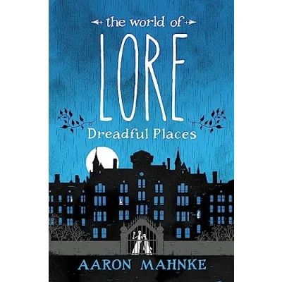 Abbildung von The World of Lore, Volume 3: Dreadful Places: Now a major online streaming series