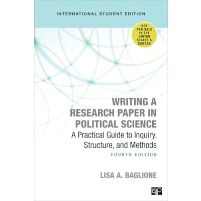 Abbildung von Writing A Research Paper in Political Science International Student Edition: Practical Guide to Inquiry, Structure, and Methods