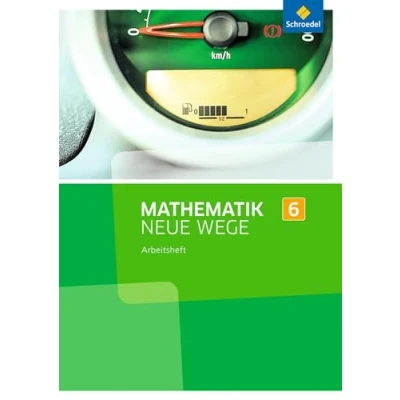 Abbildung von Mathematik Neue Wege SI Ausgabe 2013 für Nordrhein Westfalen: Arbeitsheft 6 (Mathematik SI: Westfalen, Hamburg und Bremen G8)