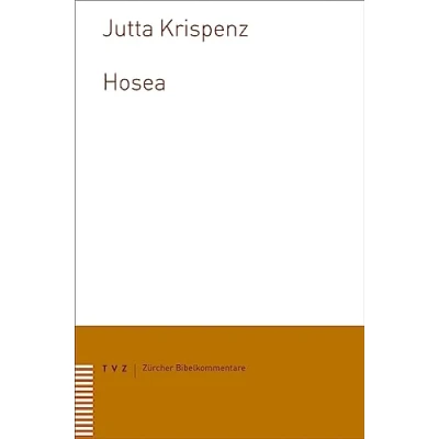 Abbildung von Hosea: Zürcher Bibelkommentare AT (Zürcher Bibelkommentare. Altes Testament)