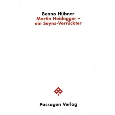 Abbildung von Martin Heidegger ein Seyns Verrückter (Passagen Philosophie)