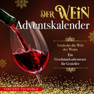 Abbildung von Der Wein Adventskalender: Entdecke die Welt des Weins Ein Geschmacksabenteuer für Genießer