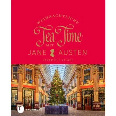 Abbildung von Weihnachtliche Tea Time mit Jane Austen: Rezepte &amp; Zitate