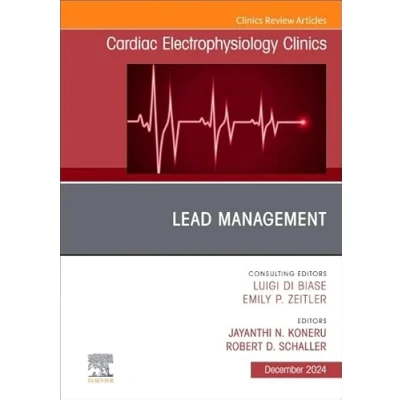 Abbildung von Lead Management, An Issue of Cardiac Electrophysiology Clinics (Volume 16 4) (The Clinics: Internal Medicine, Volume
