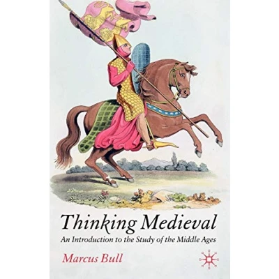 Abbildung von Thinking Medieval: An Introduction to the Study of Middle Ages