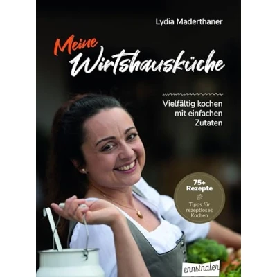 Abbildung von Meine Wirtshausküche: Vielfältig kochen mit einfachen Zutaten