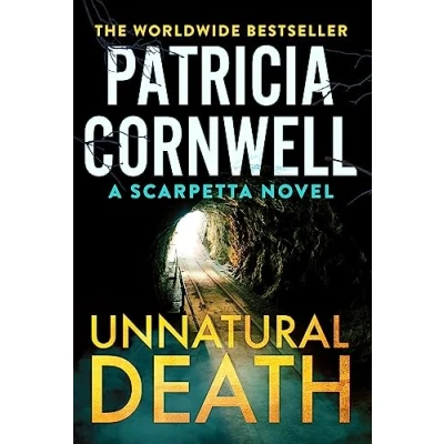 Abbildung von Unnatural Death: The rollercoaster new Kay Scarpetta thriller