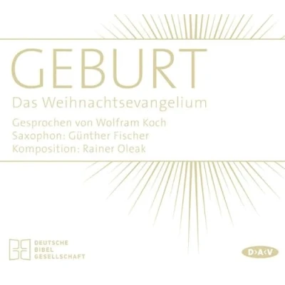 Abbildung von Geburt. Das Weihnachtsevangelium: Lesung mit Wolfram Koch (1 CD)