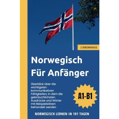 Abbildung von Norwegisch für Anfänger: Lernen in 101 Tagen (A1 B1)