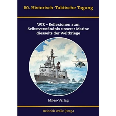 Abbildung von Historisch Taktische Tagung der Marine 2020: &quot;WIR. Reflexionen zum Selbstverständnis unserer diesseits Weltkriege&quot;