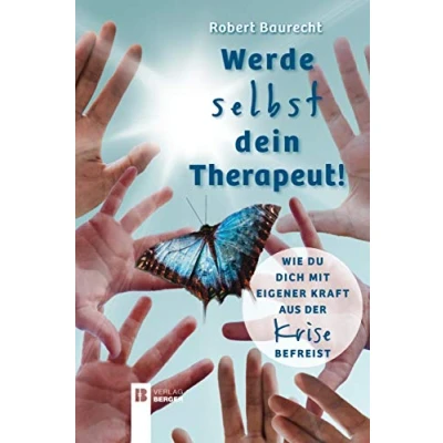 Abbildung von Werde selbst dein Therapeut!: Wie du dich mit eigener Kraft aus der Krise befreist