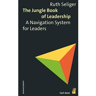 Abbildung von The Jungle Book of Leadership: A Navigation System for Leaders