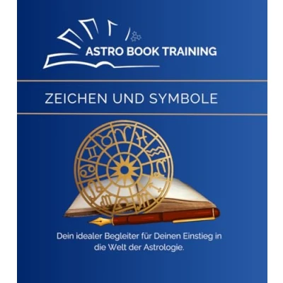 Abbildung von AstroBook Training Dein Idealer Begleiter für Deinen Einstieg in die Welt der Astrologie: Zeichen und Symbole