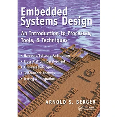 Abbildung von Embedded Systems Design: An Introduction to Processes, Tools, and Techniques