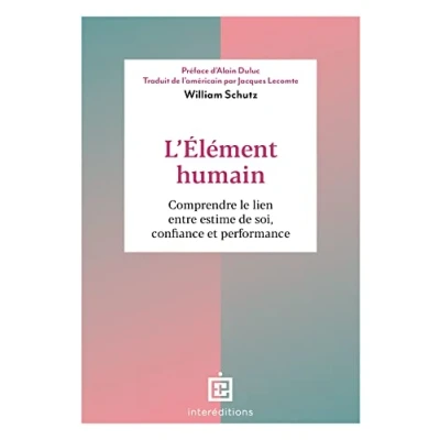 Abbildung von L&#039;élément humain: Comprendre le lien entre estime de soi, confiance et performance