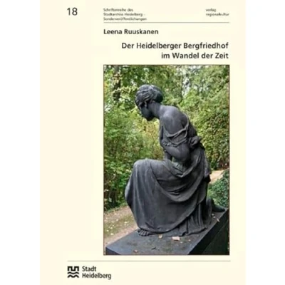 Abbildung von der Heidelberger Bergfriedhof im Wandel Zeit (Sonderveröffentlichungen des Stadtarchivs Heidelberg)