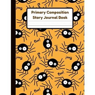 Abbildung von Primary Composition Story Journal Book: Cute Spider Notebook Dotted Mid Line And Drawing Space For Grades K 2 Draw Write Kids 120 Pages 8.5 x 11 In
