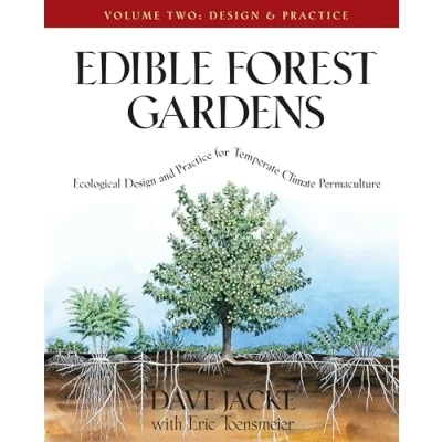 Abbildung von Edible Forest Gardens: Ecological Design And Practice For Temperate Climate Permaculture