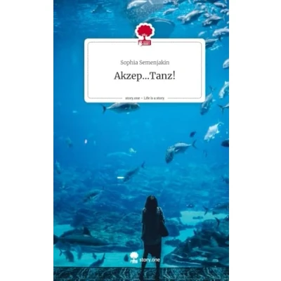 Abbildung von Akzep...Tanz!. Life is a Story story.one