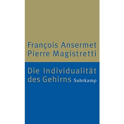 Abbildung von Die Individualität des Gehirns: Neurobiologie und Psychoanalyse
