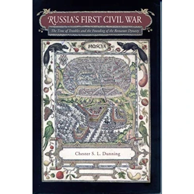 Abbildung von Russia&#039;s First Civil War: The Time Of Troubles And Founding Romanov Dynasty