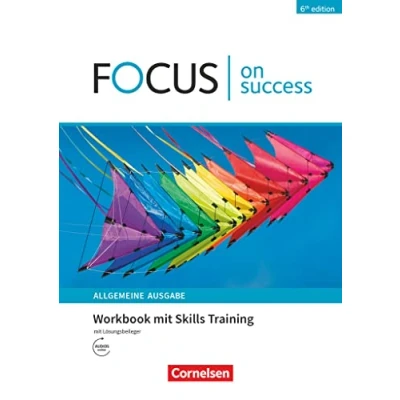 Abbildung von Focus on Success 6th edition Allgemeine Ausgabe B1/B2: Workbook mit Skills Training und Lösungsbeileger