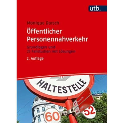 Abbildung von Öffentlicher Personennahverkehr: Grundlagen und 25 Fallstudien mit Lösungen